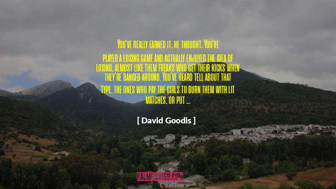 Twelve Step quotes by David Goodis