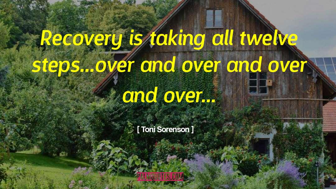 Twelve Steps quotes by Toni Sorenson