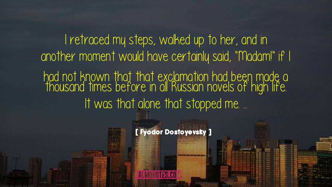 Twelve Steps quotes by Fyodor Dostoyevsky