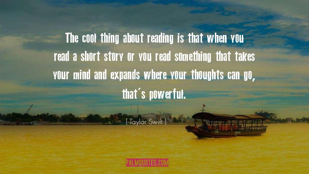 Twelve Thoughts About Reading quotes by Taylor Swift