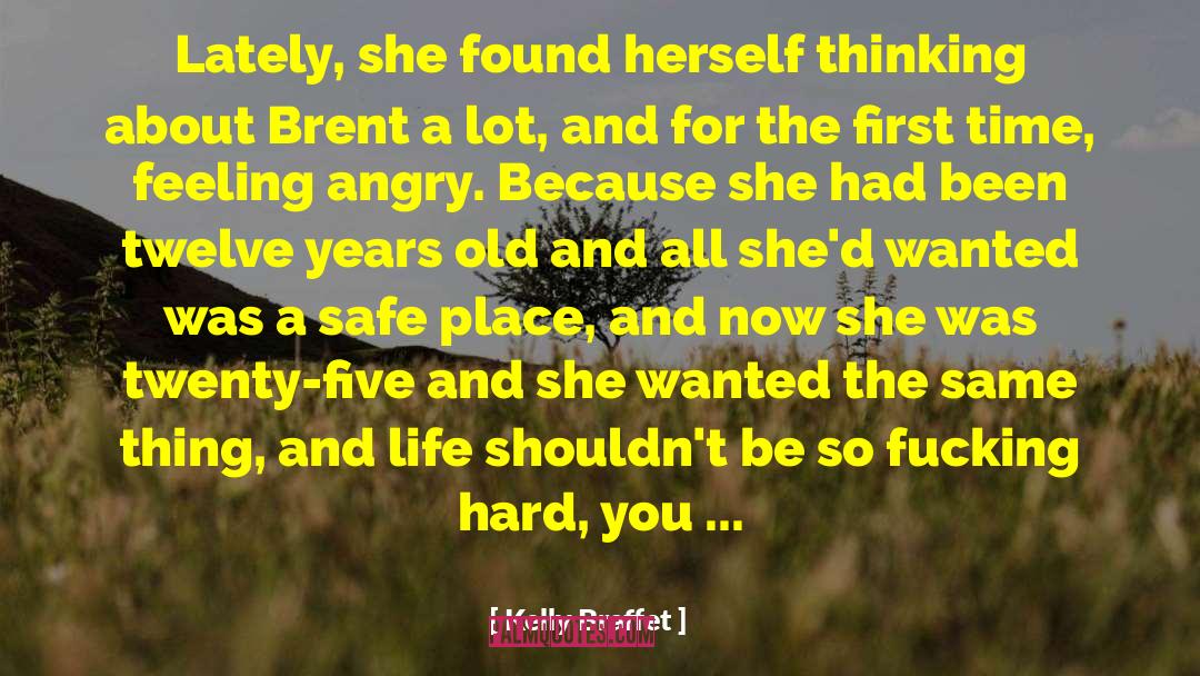 Twelve Years Old quotes by Kelly Braffet