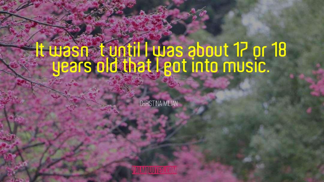Twelve Years Old quotes by Christina Milian