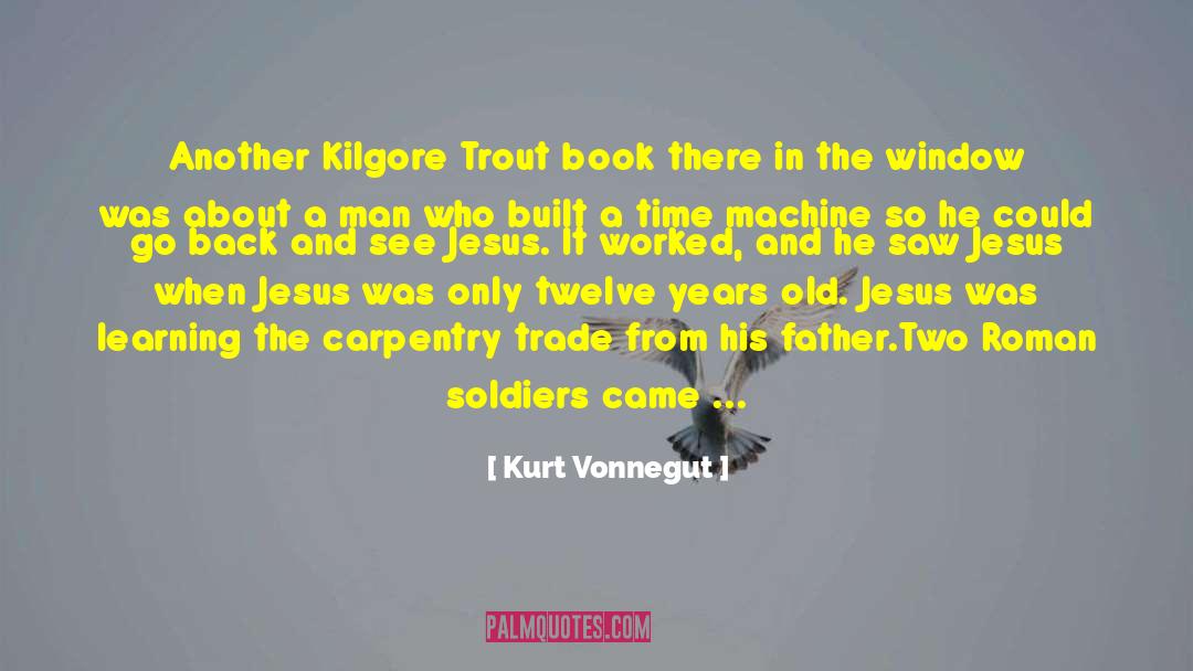 Twelve Years Old quotes by Kurt Vonnegut