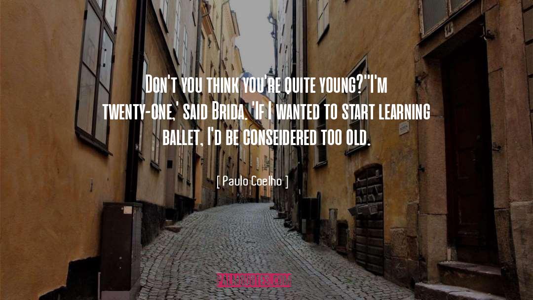 Twenty One quotes by Paulo Coelho