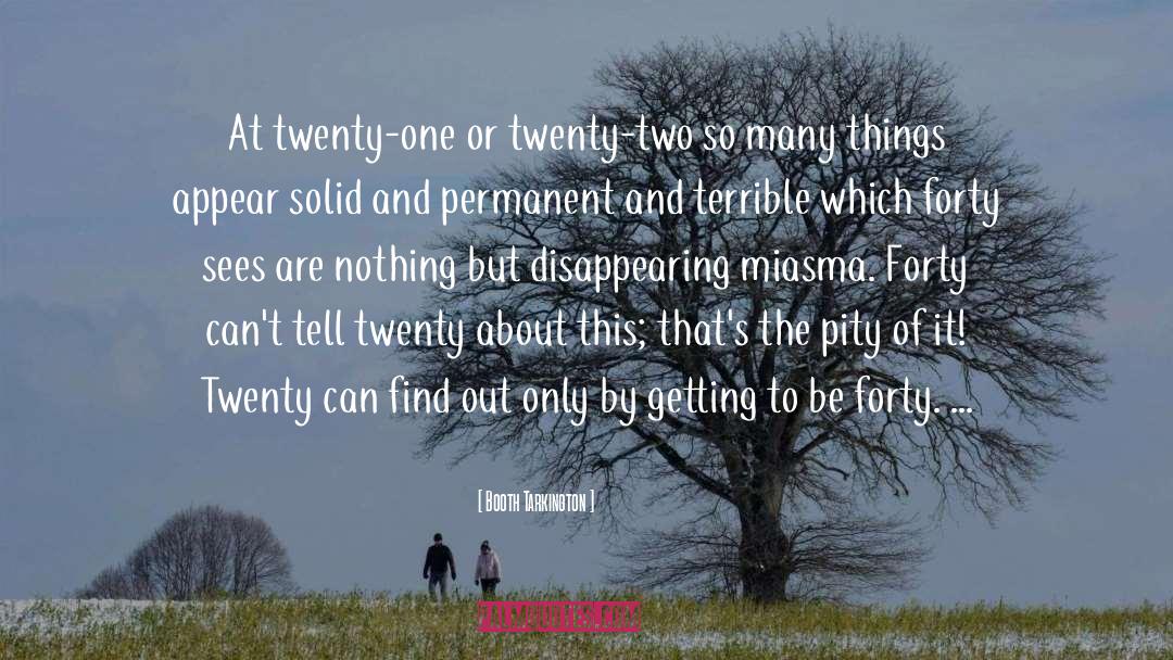 Twenty One quotes by Booth Tarkington