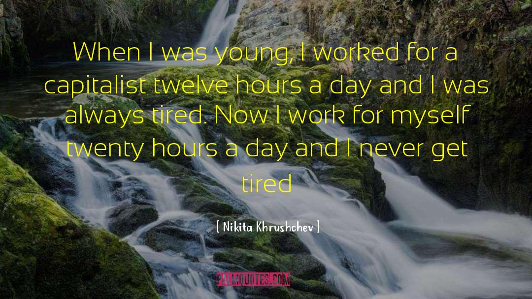 Twenty Somethings quotes by Nikita Khrushchev