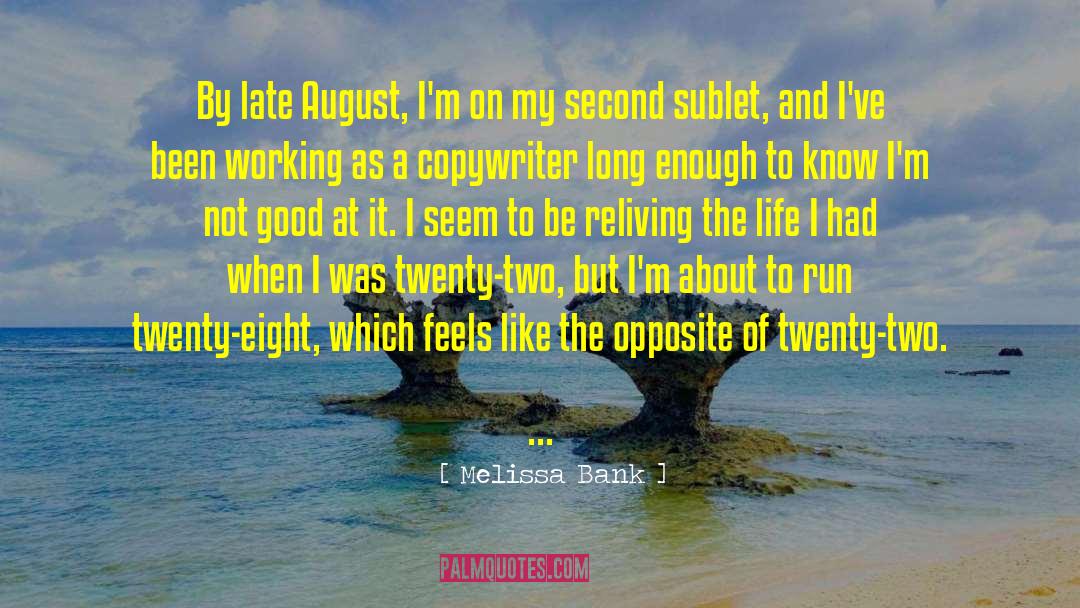 Twenty Two quotes by Melissa Bank