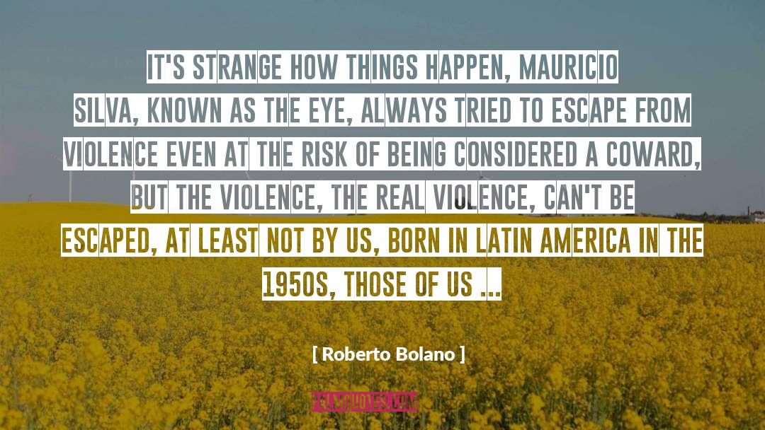 Twenty Years Old quotes by Roberto Bolano