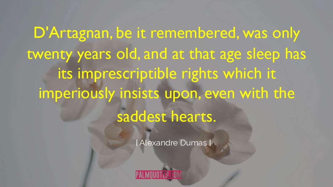 Twenty Years Old quotes by Alexandre Dumas