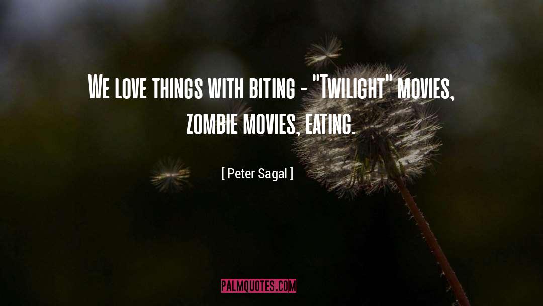 Twilight Movie Love quotes by Peter Sagal