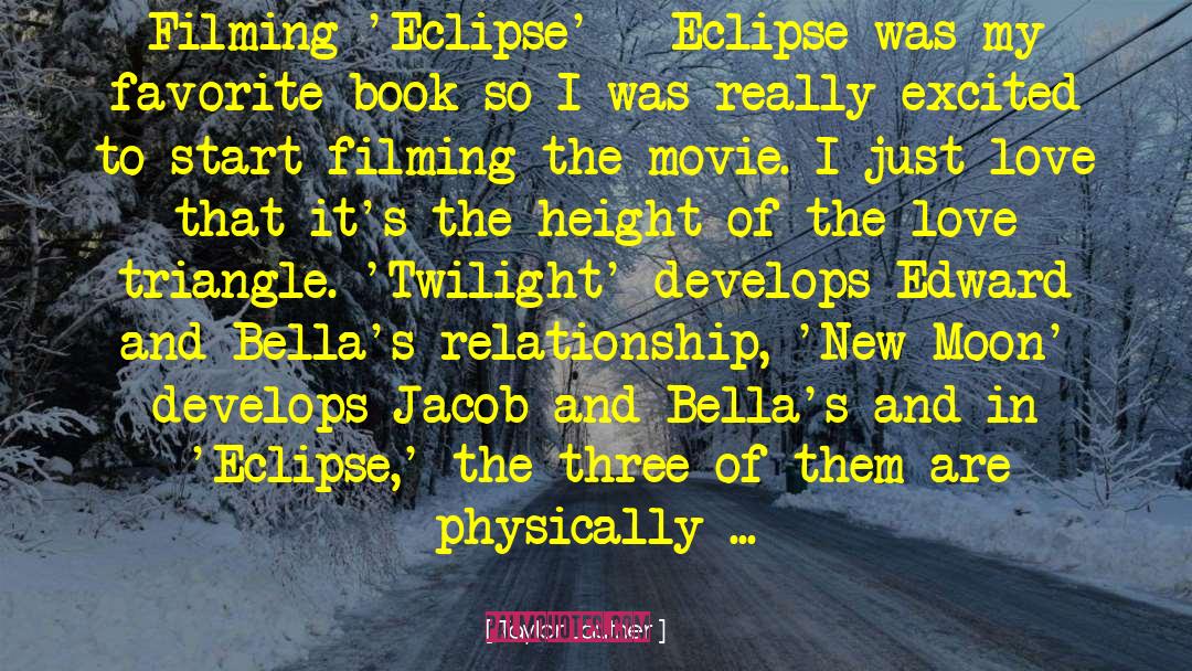 Twilight Movie Love quotes by Taylor Lautner