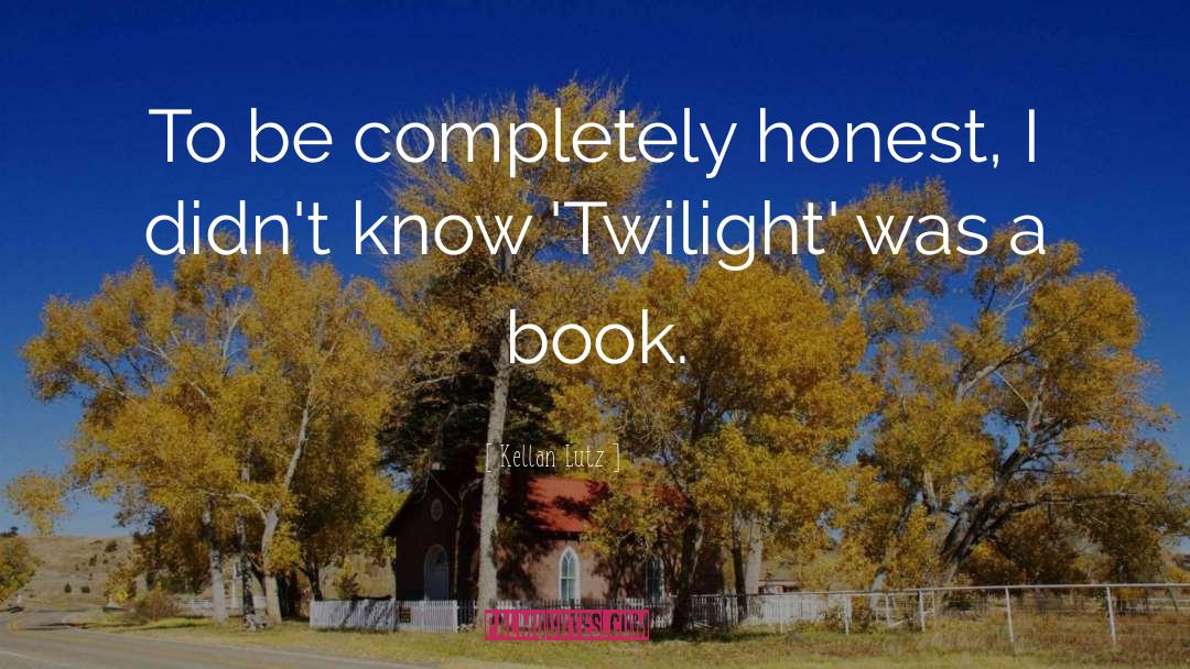Twilight Movie Love quotes by Kellan Lutz