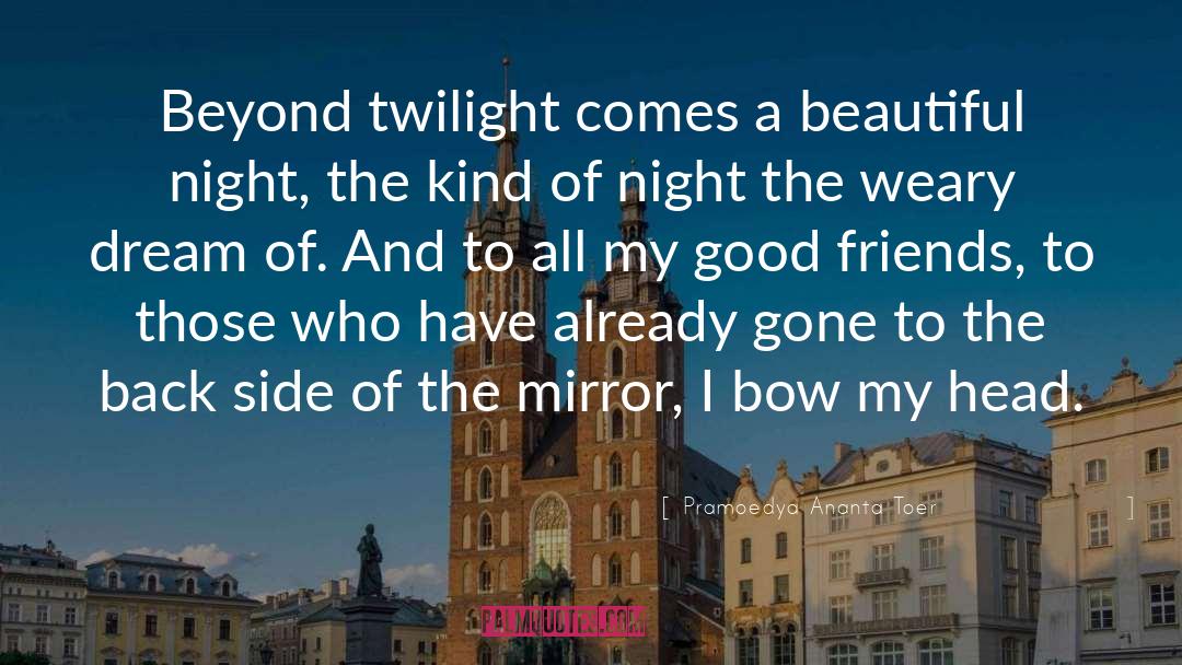 Twilight Saga quotes by Pramoedya Ananta Toer