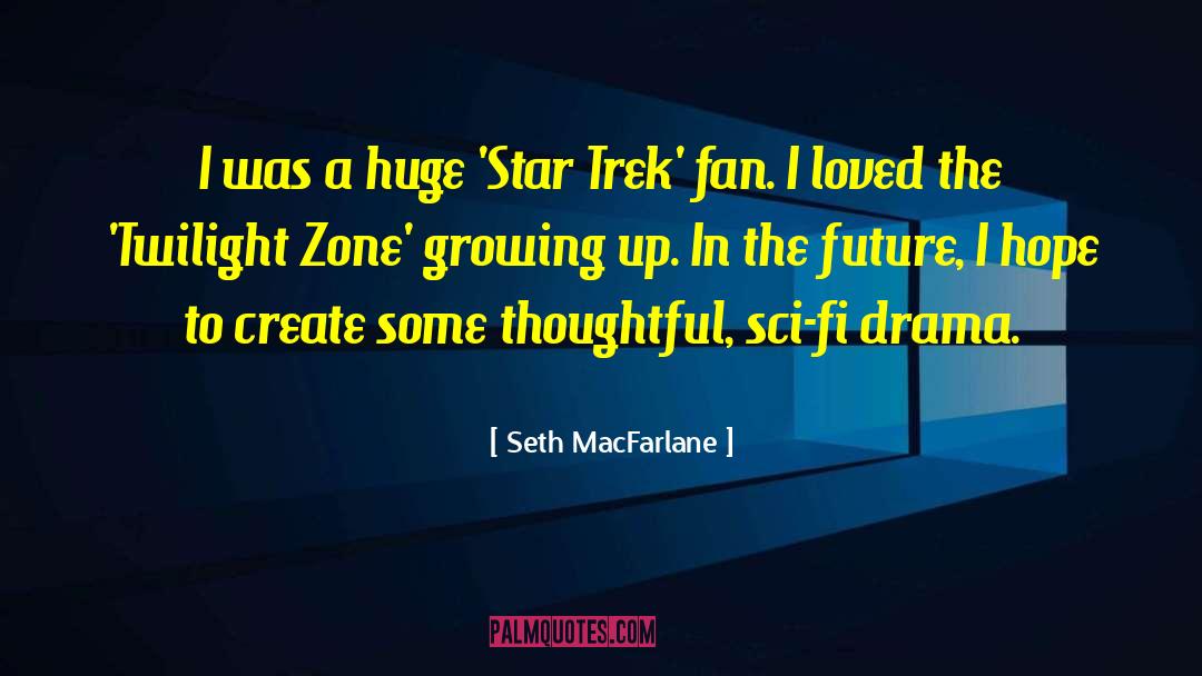 Twilight Zone Esque quotes by Seth MacFarlane