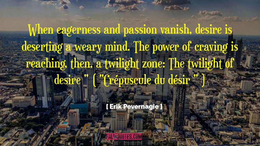 Twilight Zone quotes by Erik Pevernagie