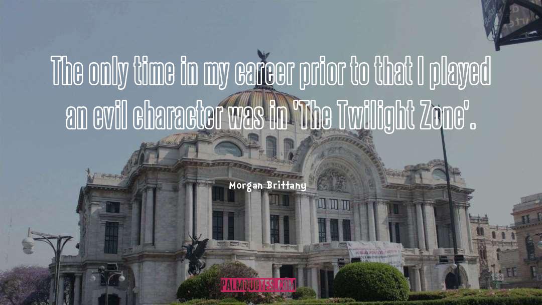 Twilight Zone quotes by Morgan Brittany