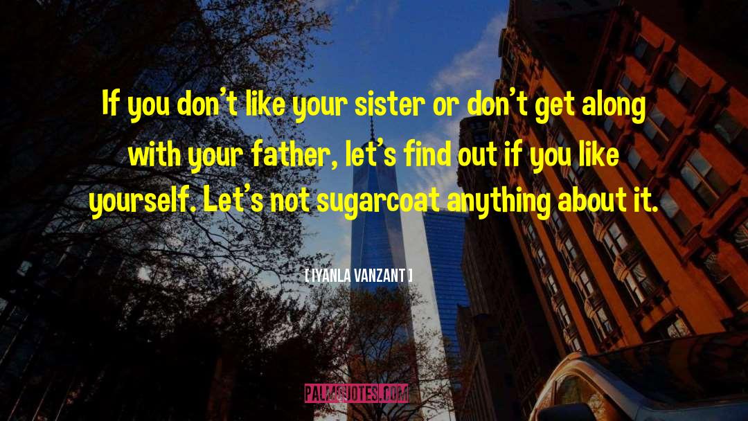 Twin Sister quotes by Iyanla Vanzant