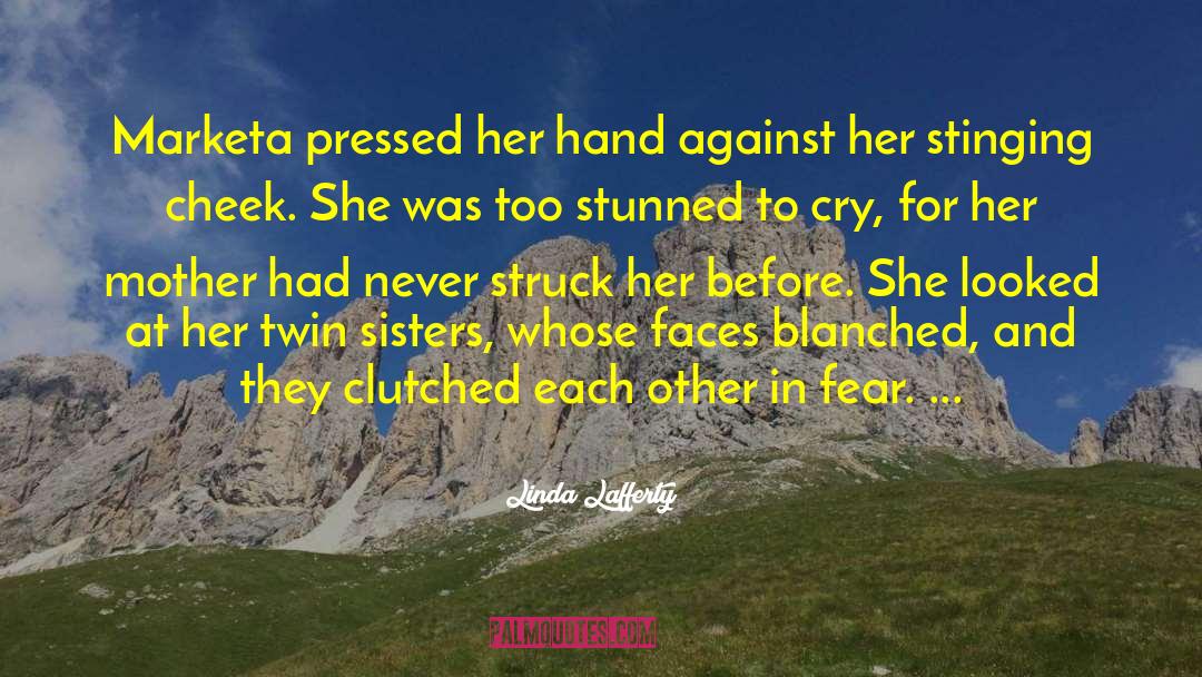 Twin Sisters quotes by Linda Lafferty