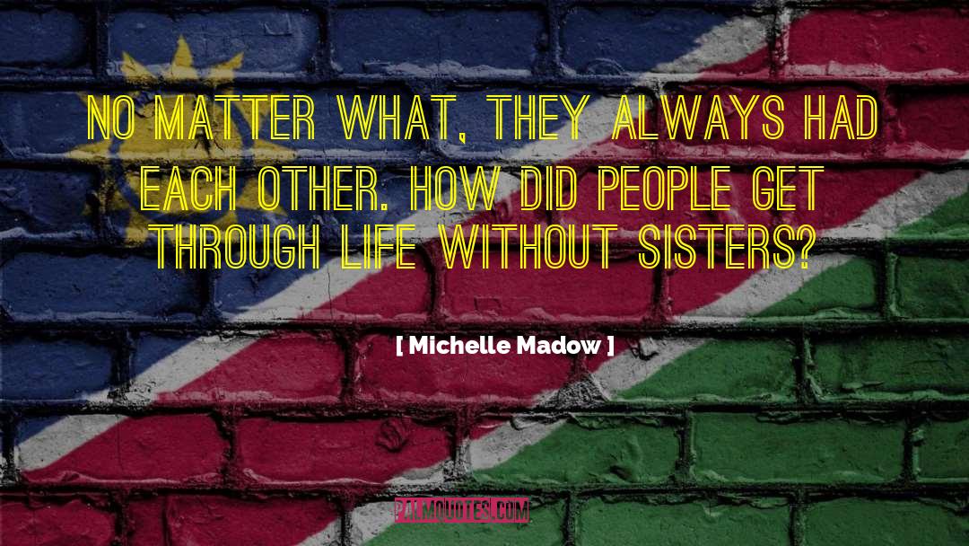 Twin Sisters quotes by Michelle Madow