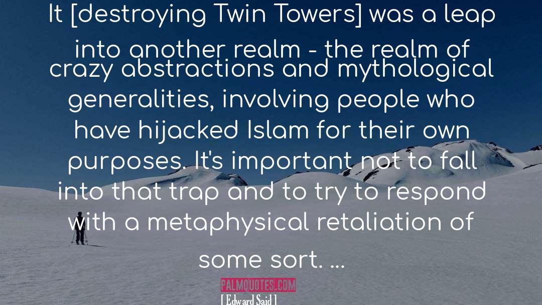 Twin Towers Angel Investor quotes by Edward Said