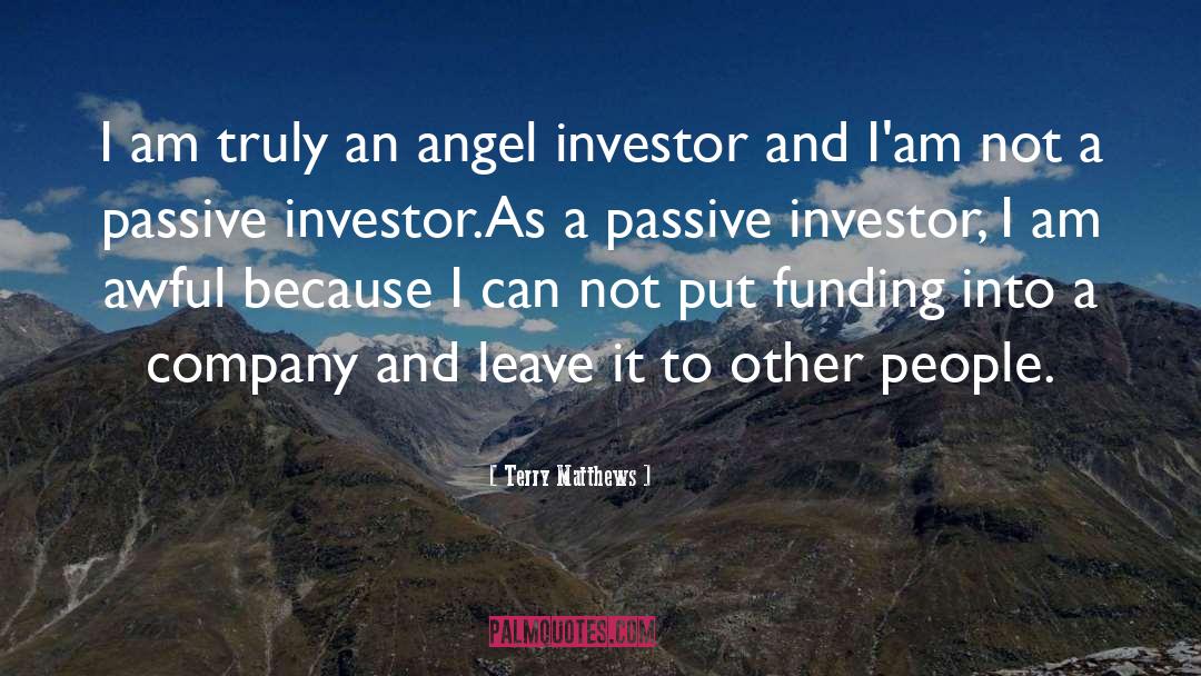 Twin Towers Angel Investor quotes by Terry Matthews