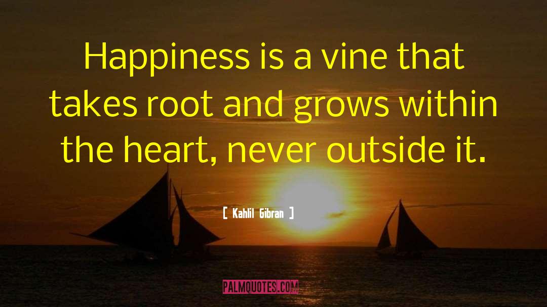 Twines And Vines quotes by Kahlil Gibran