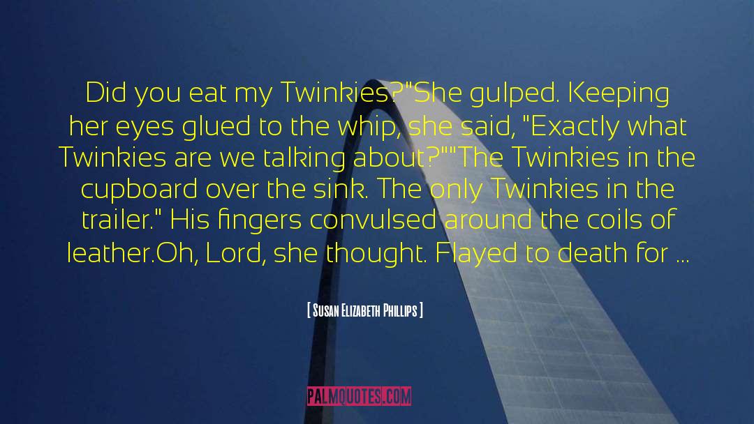 Twinkies quotes by Susan Elizabeth Phillips