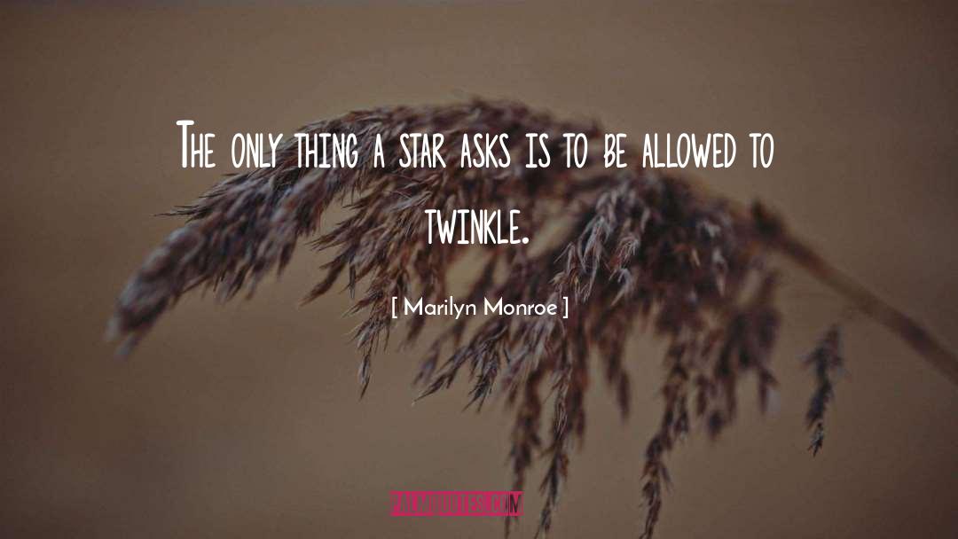 Twinkle quotes by Marilyn Monroe
