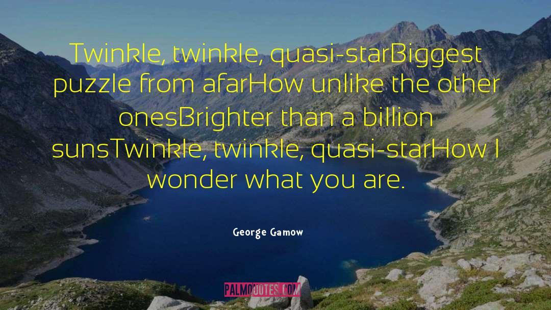 Twinkle Twinkle quotes by George Gamow