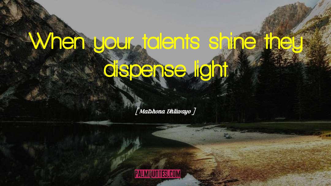 Twinkle Your Shine quotes by Matshona Dhliwayo