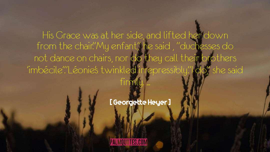 Twinkled quotes by Georgette Heyer