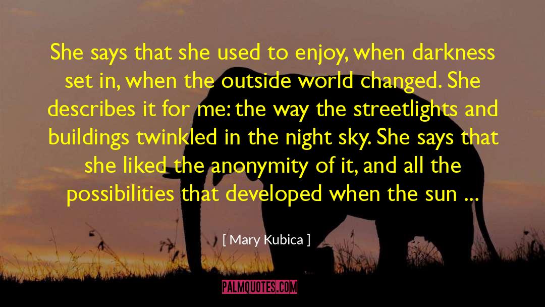 Twinkled quotes by Mary Kubica
