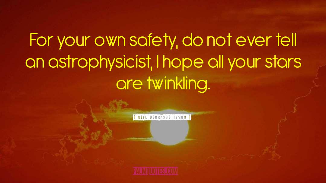 Twinkling quotes by Neil DeGrasse Tyson
