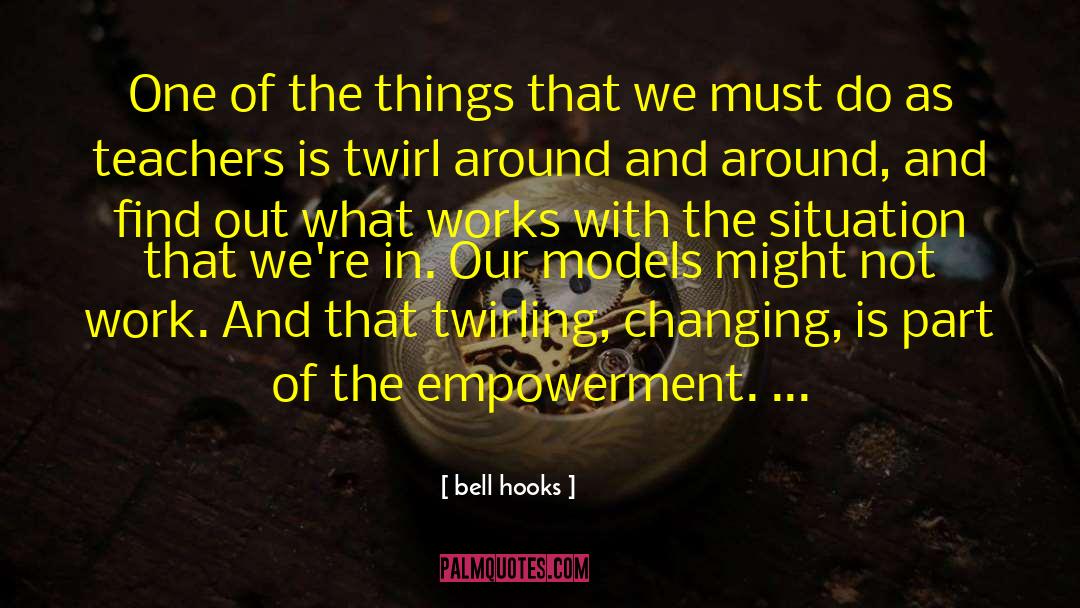 Twirl quotes by Bell Hooks