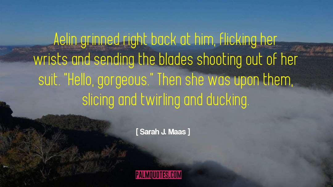 Twirling quotes by Sarah J. Maas