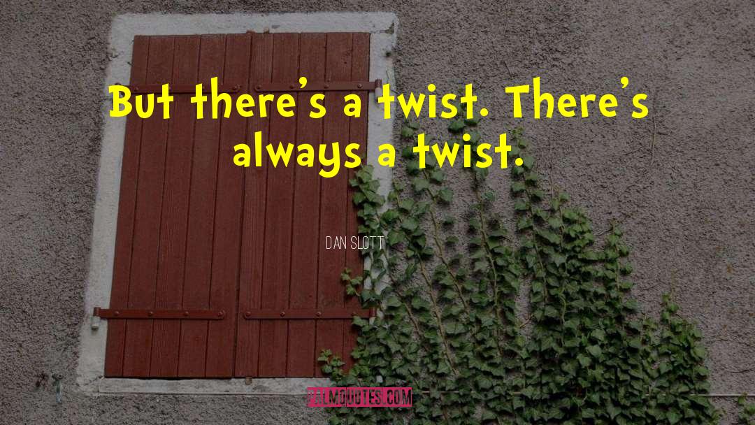 Twist quotes by Dan Slott