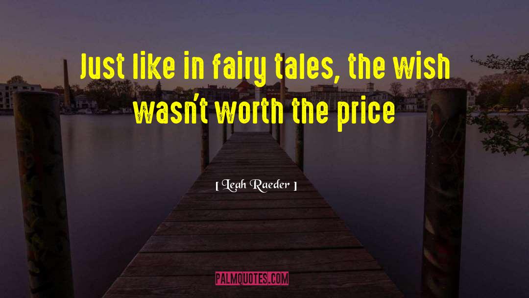 Twisted Fairy Tales quotes by Leah Raeder