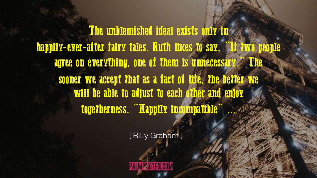 Twisted Fairy Tales quotes by Billy Graham