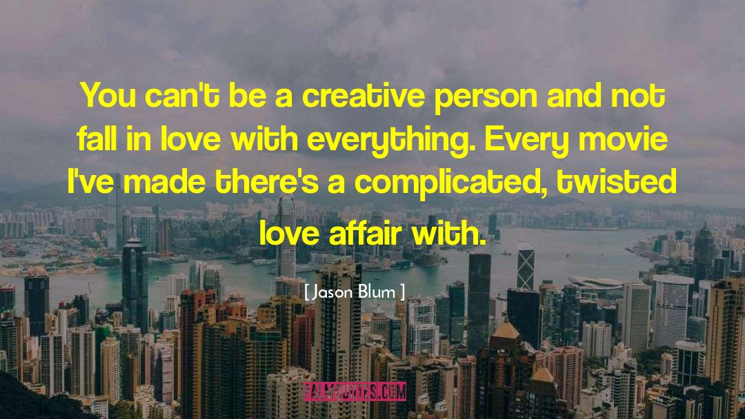 Twisted Love quotes by Jason Blum