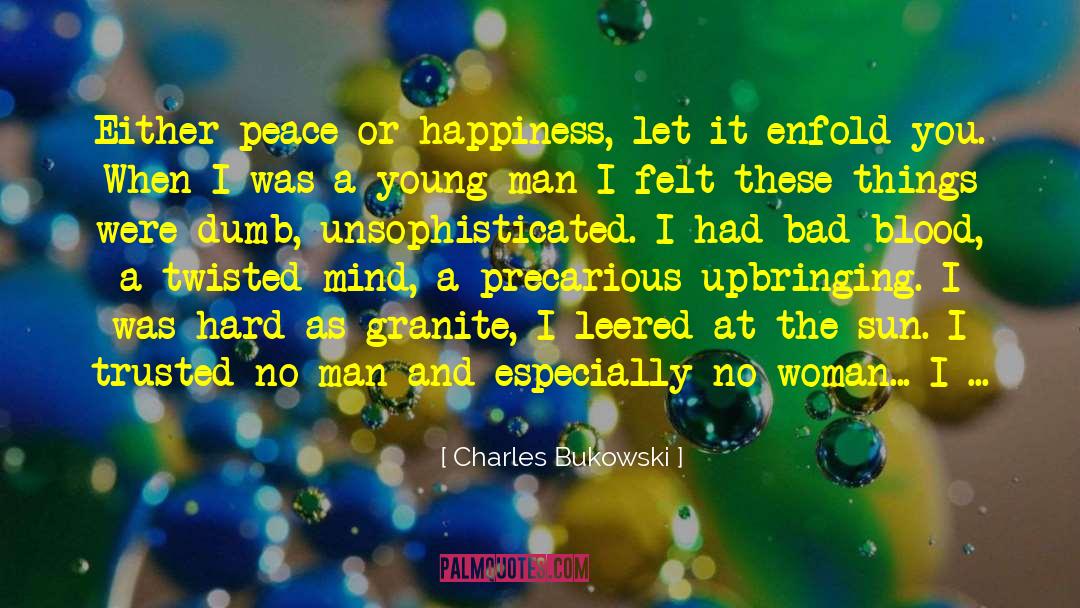 Twisted Mind quotes by Charles Bukowski