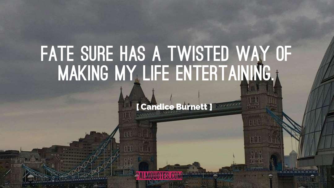 Twisted Treeline quotes by Candice Burnett