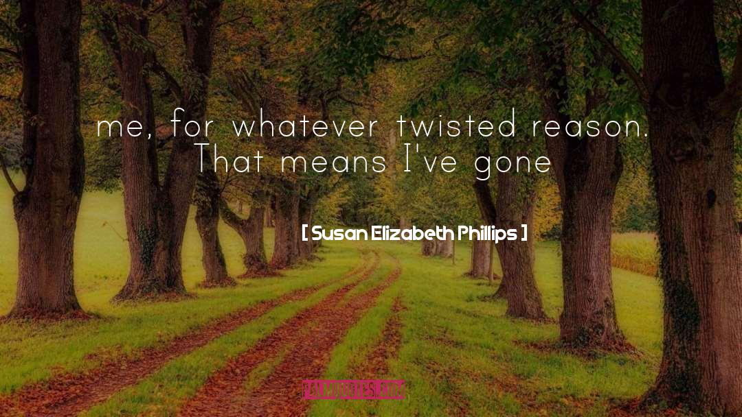 Twisted Treeline quotes by Susan Elizabeth Phillips