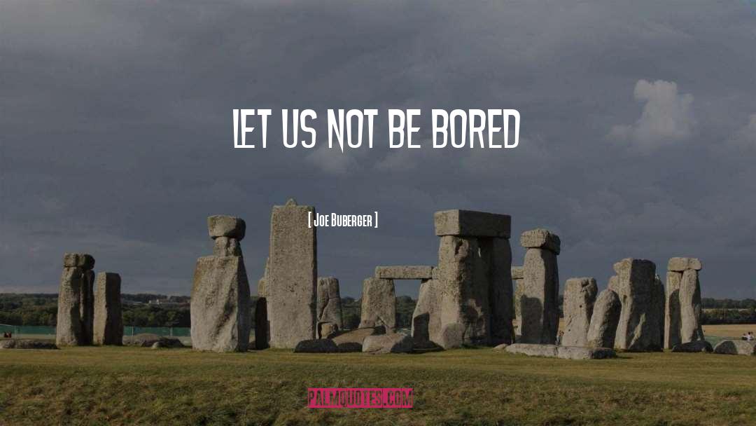 Twisted Wise quotes by Joe Buberger