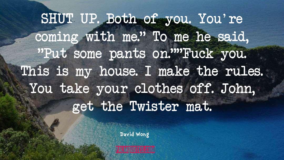 Twister quotes by David Wong