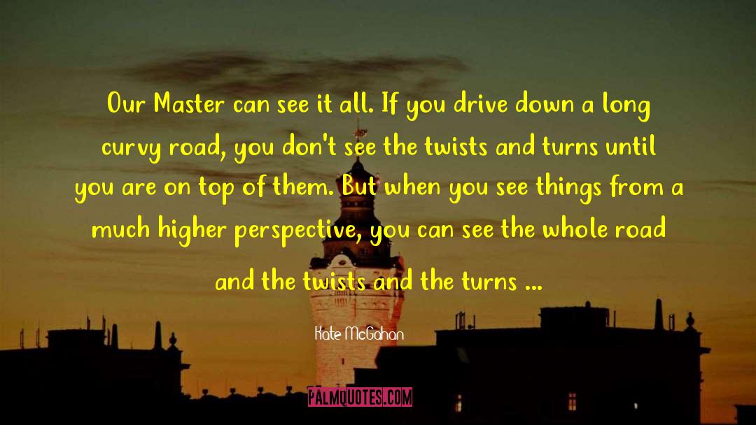 Twists And Turns quotes by Kate McGahan