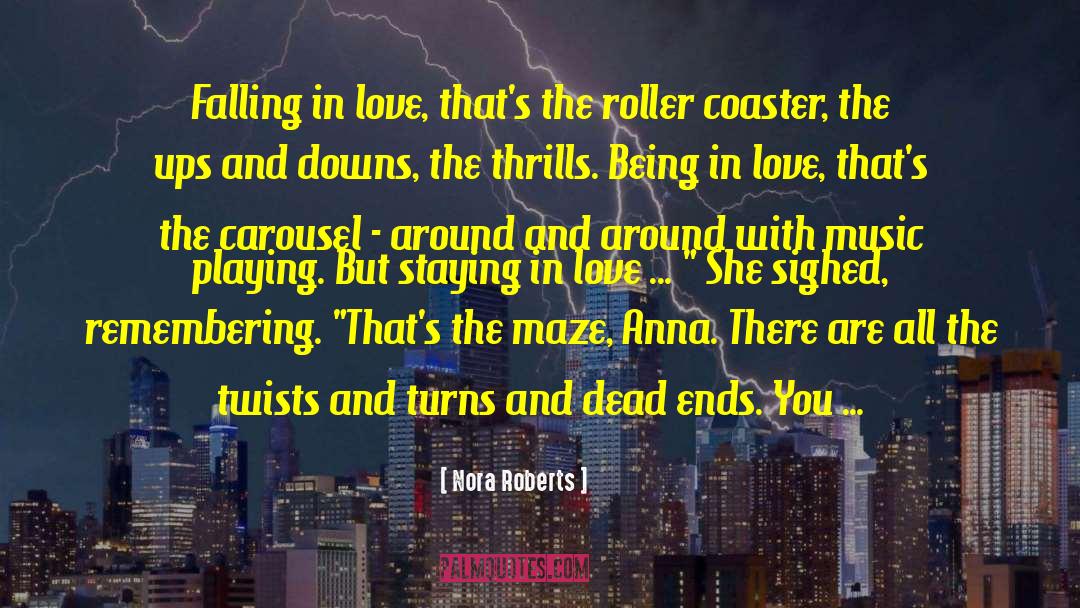 Twists And Turns quotes by Nora Roberts