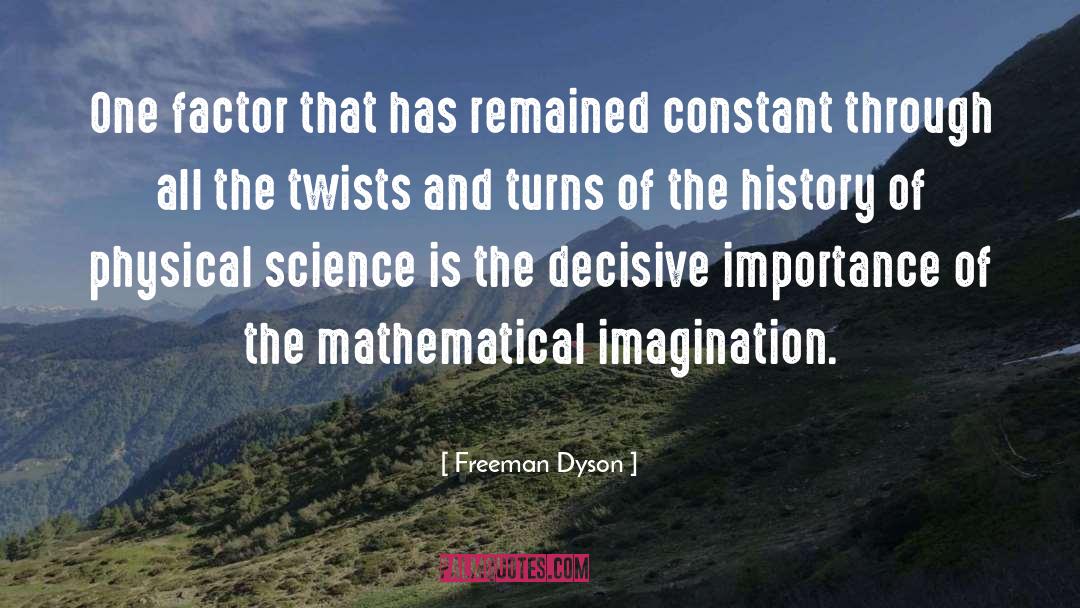 Twists And Turns quotes by Freeman Dyson