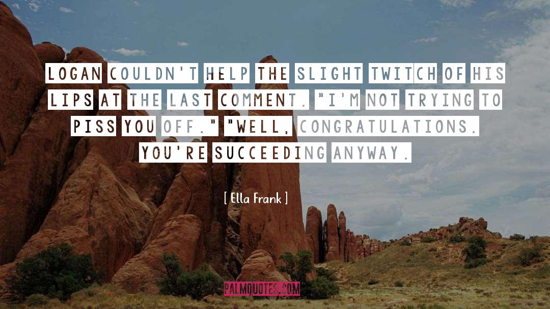Twitch quotes by Ella Frank