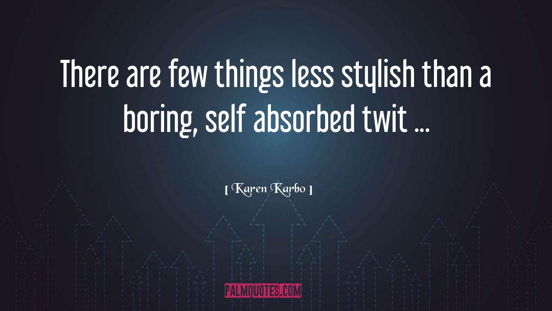 Twits quotes by Karen Karbo