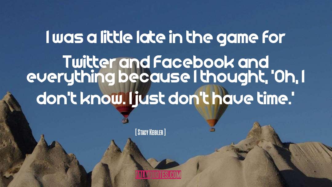 Twitter And Facebook quotes by Stacy Keibler